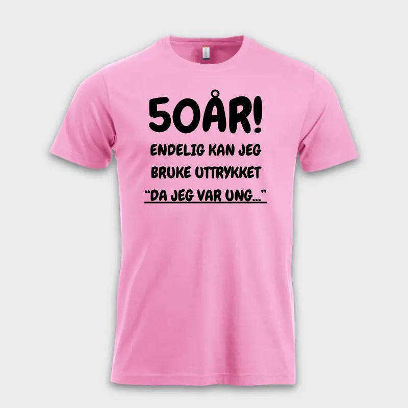 50 ÅRS GAVE – Endelig kan jeg si "Da jeg var ung…"