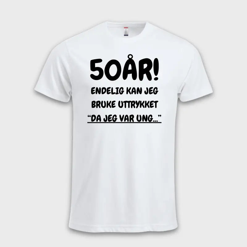 50 ÅRS GAVE – Endelig kan jeg si "Da jeg var ung…"