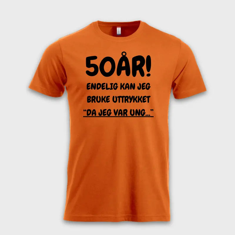 50 ÅRS GAVE – Endelig kan jeg si "Da jeg var ung…"