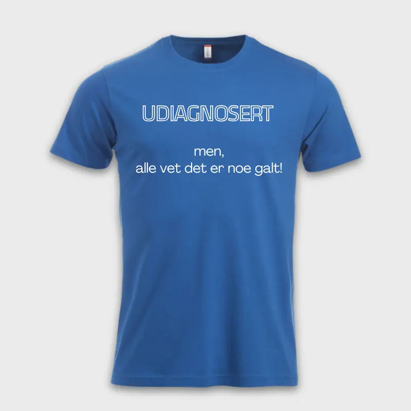 UDIAGNOSERT - men, alle vet at det er noe galt!