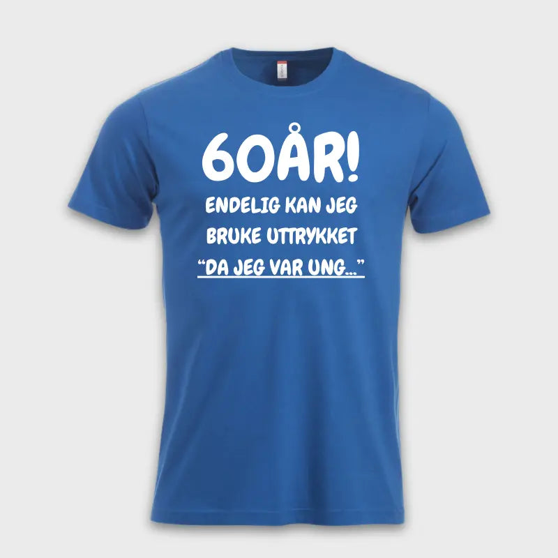 60 ÅRS GAVE – Endelig kan jeg si "Da jeg var ung…"