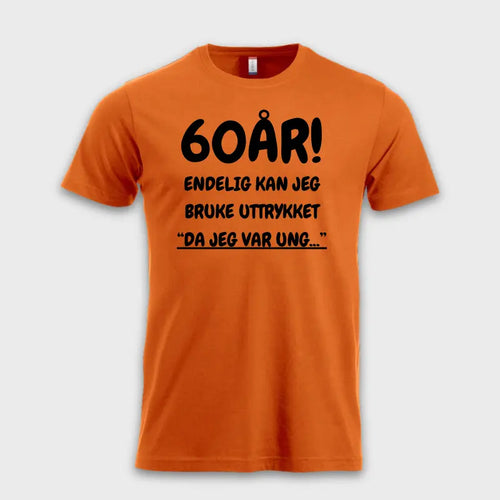 60 ÅRS GAVE – Endelig kan jeg si "Da jeg var ung…"