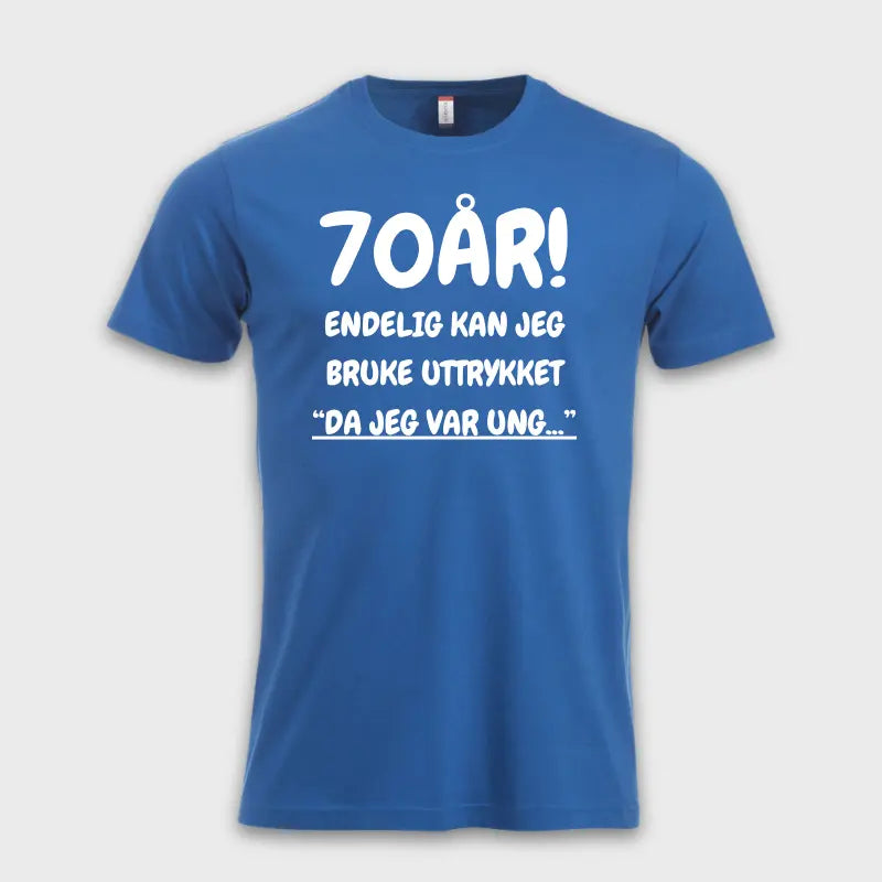 70-ÅRS GAVE – Endelig kan jeg si "Da jeg var ung…"