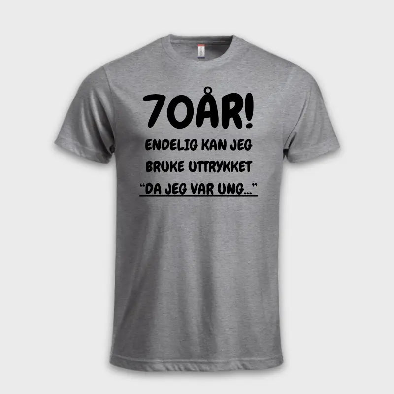 70-ÅRS GAVE – Endelig kan jeg si "Da jeg var ung…"