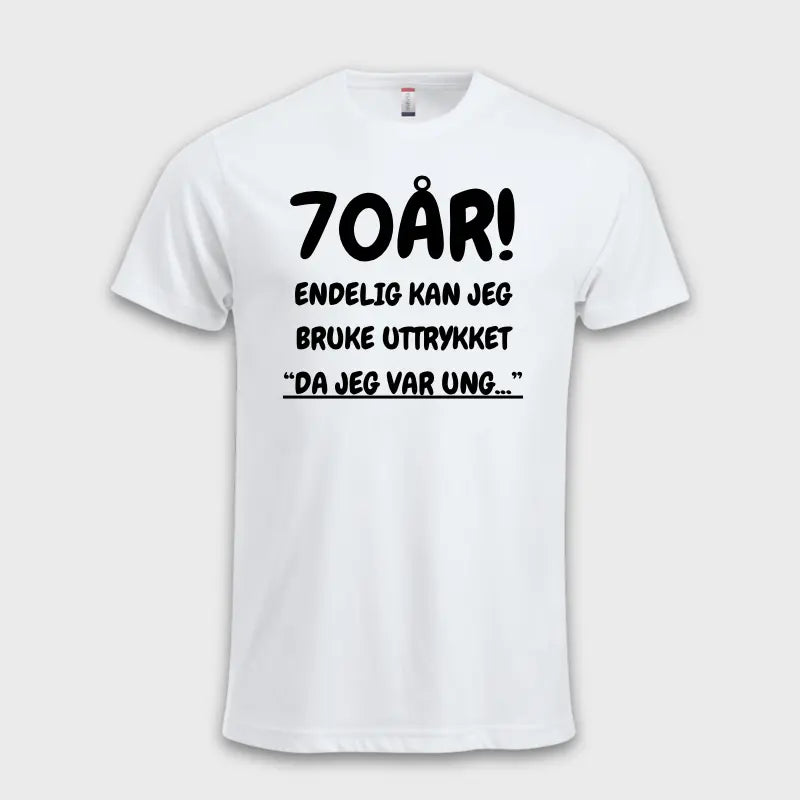 70-ÅRS GAVE – Endelig kan jeg si "Da jeg var ung…"