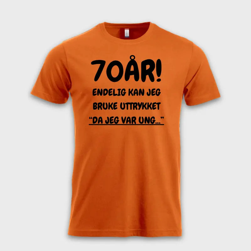 70-ÅRS GAVE – Endelig kan jeg si "Da jeg var ung…"