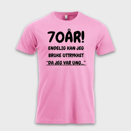 70-ÅRS GAVE – Endelig kan jeg si "Da jeg var ung…"