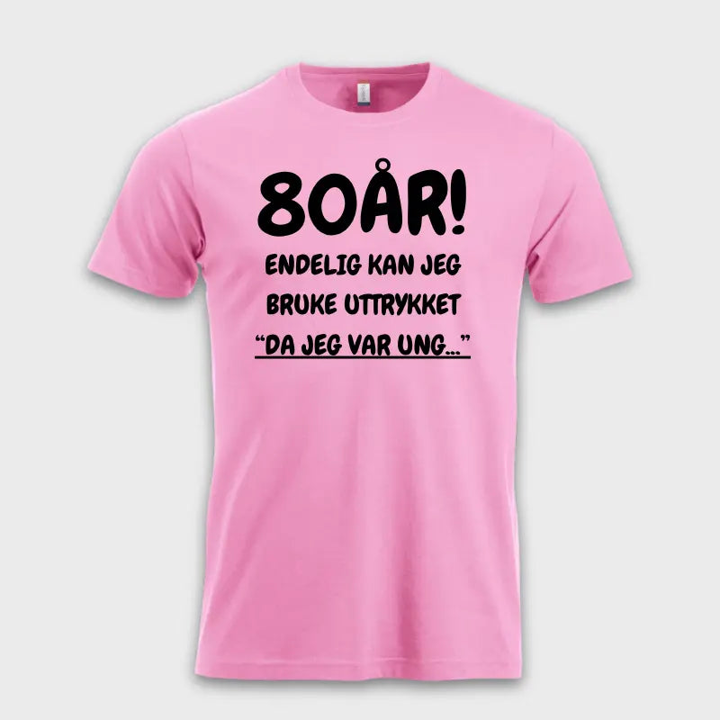 80 ÅRS GAVE - Endelig kan jeg si "Da jeg var ung…"