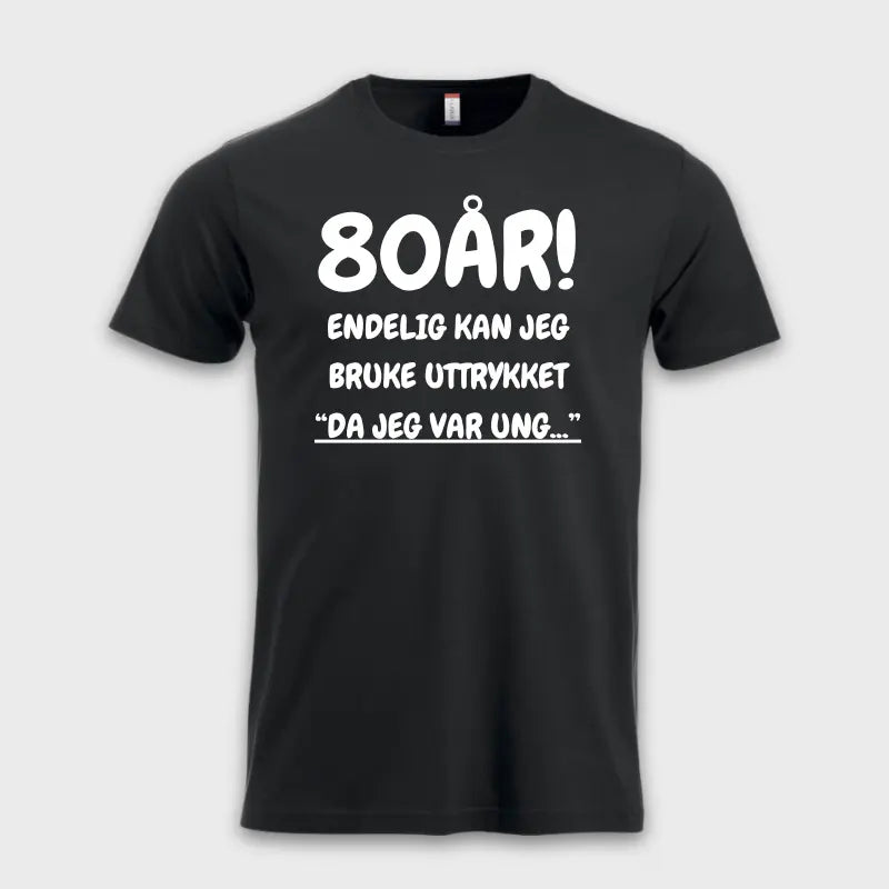 80 ÅRS GAVE - Endelig kan jeg si "Da jeg var ung…"