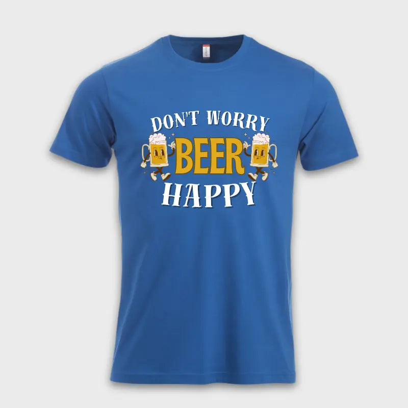 DONT WORRY BEER HAPPY 🍻