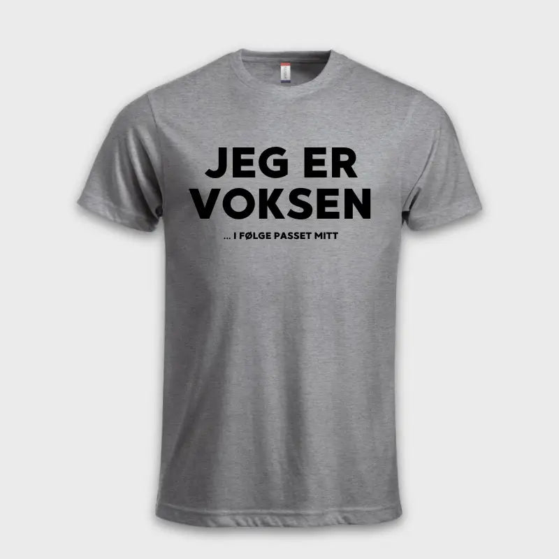 JEG ER VOKSEN ... I FØLGE PASSET MITT