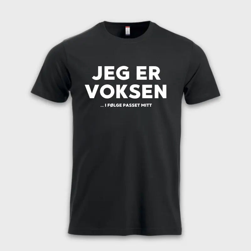 JEG ER VOKSEN ... I FØLGE PASSET MITT